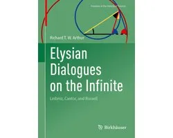 Frontiers in the History of Science- Elysian Dialogues on the Infinite