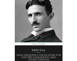 High Frequency Oscillators for Electro-Therapeutic and Other Purposes