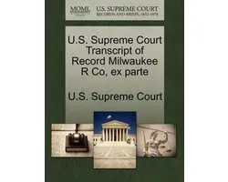 U.S. Supreme Court Transcript of Record Milwaukee R Co, Ex Parte
