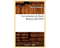 Arts- Les Mémoires de Sarah Barnum (Éd.1883)