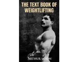 The Text Book of Weightlifting