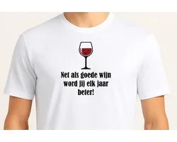 Net als goede wijn word jij elke jaar beter - T Shirt - cute - kawaii - Gift - Cadeau - schattig - schattigdesign - liefdesign - pastelkunst - Funny
