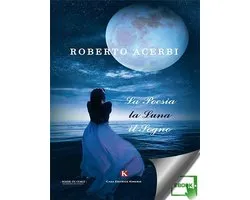 La Poesia, la Luna, il Sogno
