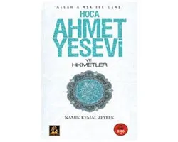 Hoca Ahmet Yesevi ve Hikmetler