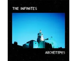 Infinites - Archetypes (LP)