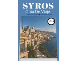 Syros Guía de Viaje 2027