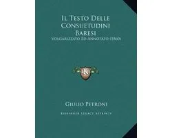 Il Testo Delle Consuetudini Baresi