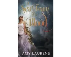 Of Sea Foam and Blood