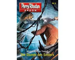 Arkon 8 - Arkon 8: Die Stunde des Smilers