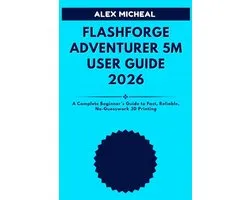 Flashforge Adventurer 5M User Guide 2026