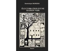 Élucubration d'une maison vide
