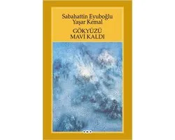 Gökyüzü Mavi Kaldı