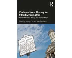 Violence from Slavery to #BlackLivesMatter