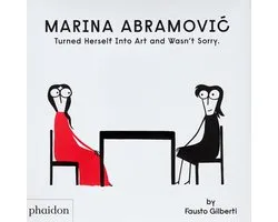 Marina Abramovic Turned Herself Into Art and Wasn't Sorry.