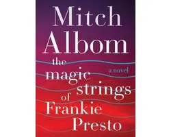 The Magic Strings of Frankie Presto