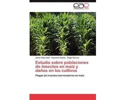 Estudio sobre poblaciones de insectos en maíz y daños en los cultivos