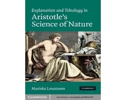 Explanation and Teleology in Aristotle's Science of Nature