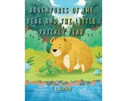 Adventures of the Bear and the Little Prickly Pear