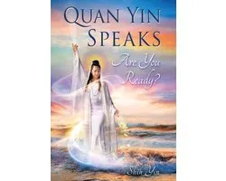 Quan Yin Speaks