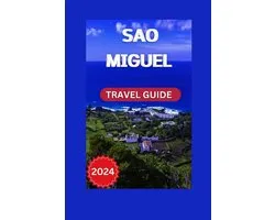 Travel Guide- Discover São Miguel