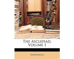 The Asclepiad, Volume 1