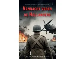 Vannacht varen de Hollanders