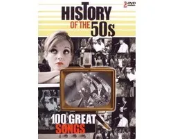 History Of The 50's - 100 Great Songs
