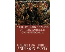 A Preliminary Analysis of the October 1, 1965 Coup in Indonesia