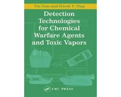 Detection Technologies for Chemical Warfare Agents and Toxic Vapors