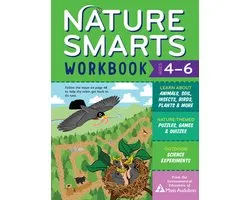 Nature Smarts Workbook, Ages 4-6: Learn about Animals, Soil, Insects, Birds, Plants & More with Nature-Themed Puzzles, Games, Quizzes & Outdoor Scienc