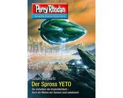 Perry Rhodan-Erstauflage 2907 - Perry Rhodan 2907: Der Spross YETO
