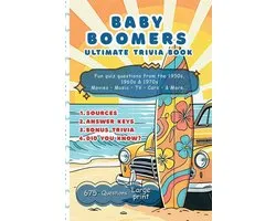 Boomers' Trivia Fun 50s to 70s- Baby Boomers Ultimate Trivia Book - Fun Nostalgic-Relive Challenge
