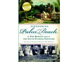 Pioneering Palm Beach