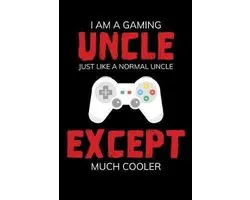 I am a Gaming Uncle just like a normal Uncle except much cooler