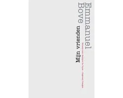 Emmanuel Bove – Mijn vrienden