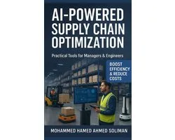 Lean Foundations & Advanced AI Applications- AI-Powered Supply Chain Optimization