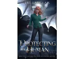The Dragocracy Chronicles 5 - Protecting My Human