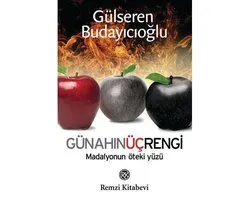 Günahın Üç Rengi - Madalyonun Öteki Yüzü