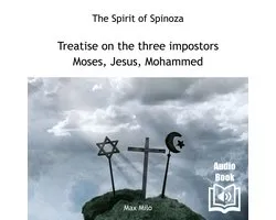 Treatise on the Three Impostors: Moses, Jesus, Mohammed