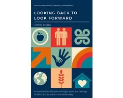 Asset-Based Community Development (ABCD): Looking Back to Look Forward (3rd Edition)