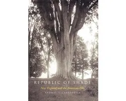 Republic of Shade - New England and the American Elm