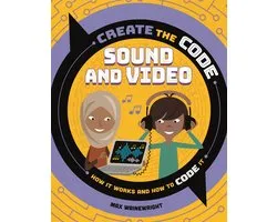 Create the Code- Create the Code: Sound and Video