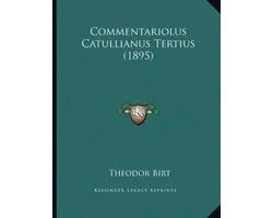 Commentariolus Catullianus Tertius (1895)