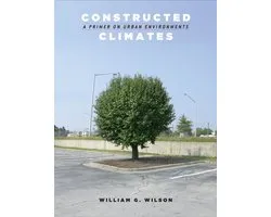 Constructed Climates - A Primer on Urban Environments