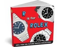 R is for Rolex - kinderboek - babyboekje - Rolex