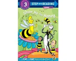 Step into Reading, Step 3 - Show me the Honey (Dr. Seuss/Cat in the Hat)