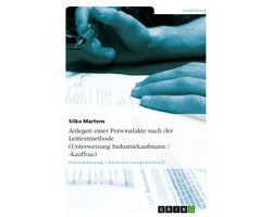 Anlegen einer Personalakte nach der Leittextmethode (Unterweisung Industriekaufmann / -kauffrau)