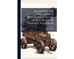 Measuring the Operational Readiness of an Air Force Network Warfare Squadron