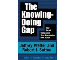 The Knowing-Doing Gap