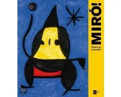 Miro. Poesie et Lumiere